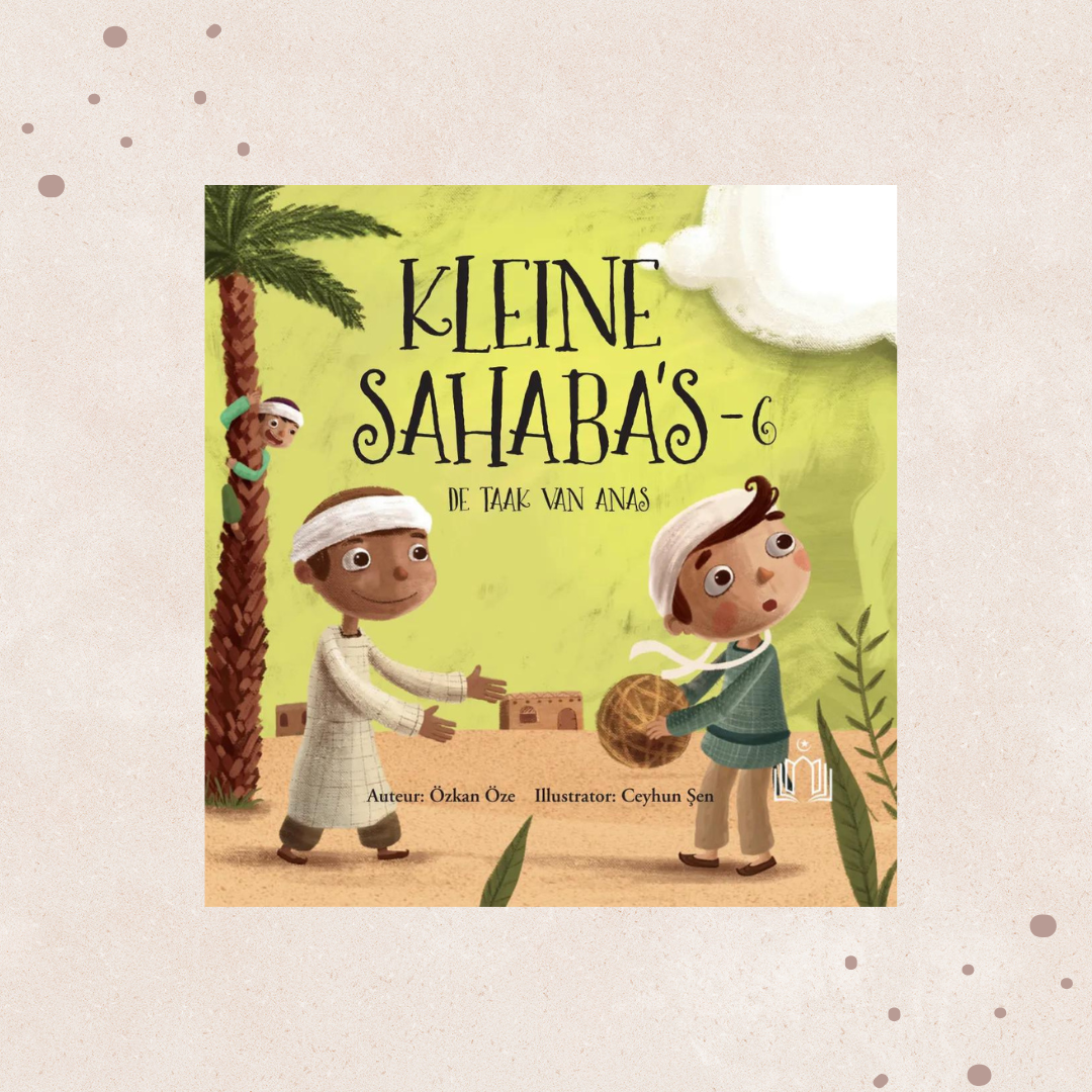 Kleine Sahaba's Deel 6 - De taak van Anas